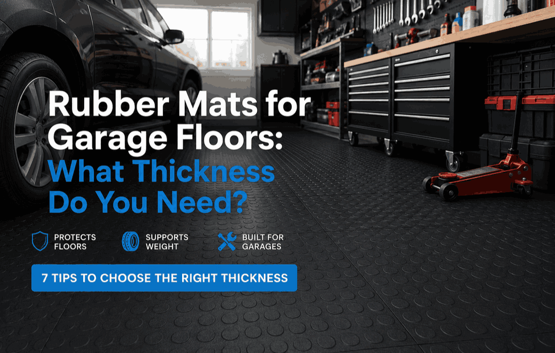 Rubber mat thickness for garage floors